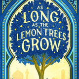 As Long as the Lemon Trees Grow book by Zoulfa Katouh