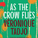 As the Crow Flies book by Veronique Tadjo