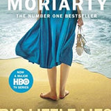 Big Little Lies by Liane Moriarty