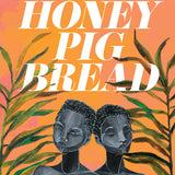 Butter Honey Pig Bread book by Francesca Ekwuyasi