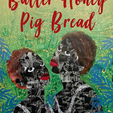 Butter Honey Pig Bread book by Francesca Ekwuyasi