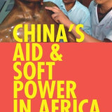 China's Aid & Soft power in Africa book by Kenneth King