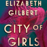 City of Girls book by Elizabeth Gilbert
