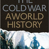 Cold War: A World History by Odd Arne Westad