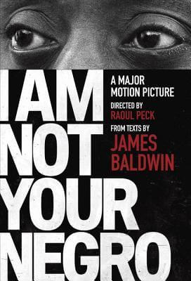 I Am Not Your Negro book by James Baldwin