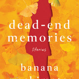 Dead-End Memories book by Banana Yoshimoto