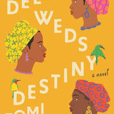 Dele Weds Destiny book by Tomi Obaro