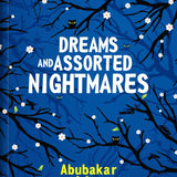 Dreams and Assorted Nightmares book by Abubakar Adam Ibrahim