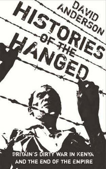 Histories of the Hanged - David Anderson book in Nairobi – Reader's Republik