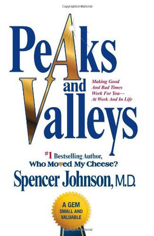 Peaks and Valleys - Spencer Johnson