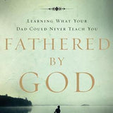 Fathered by God book by John Eldredge