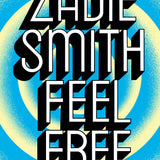 Feel Free book by Zadie Smith