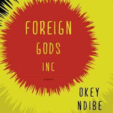 Foreign Gods, Inc. book by Okey Ndibe