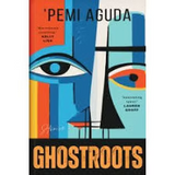Ghostroots book by Pemi Aguda