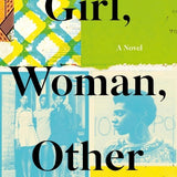 Girl, Woman, Other book by Bernardine Evaristo