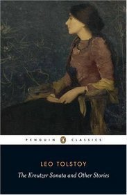 The Kreutzer Sonata and Other Stories book by Leo Tolstoy