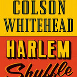Harlem Shuffle book by Colson Whitehead