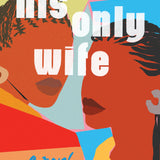 His Only Wife book by Peace Adzo Medie