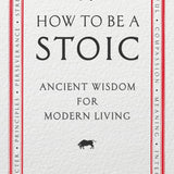 How to Be a Stoic book by Massimo Pigliucci