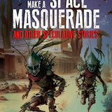 How to Make a Space Masquerade book by Mazi Nwonwu