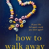 How to Walk Away book by Katherine Center