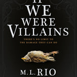 If We Were Villains book by M.L. Rio