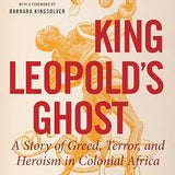 King Leopold's Ghost by Adam Hochschild