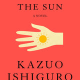 Klara and the Sun book by Kazuo Ishiguro