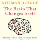 The Brain That Changes Itself: Stories of Personal Triumph from the Frontiers of Brain Science book by Norman Doidge