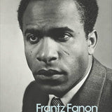 Black Skin, White Masks – Frantz Fanon
