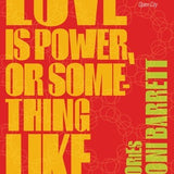 Love Is Power, or Something Like That book by A. Igoni Barrett