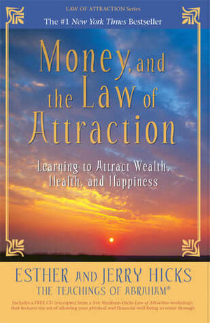 Money and the Law of Attraction – Esther & Jerry Hicks