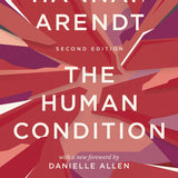 The Human Condition - Hannah Arendt