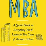 The Visual MBA: Your Shortcut to a World-Class Business Education book by Jason Barron