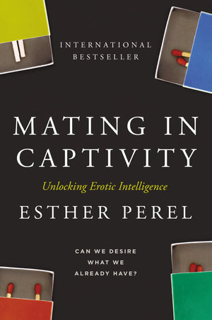 Mating in Captivity book by Esther Perel