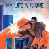 My Life in Crime by John Kiriamiti