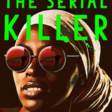 My Sister, the Serial Killer book by Oyinkan Braithwaite
