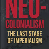 Neo-Colonialism by Kwame Nkrumah