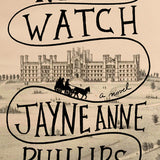 Night Watch by Jayne Anne Phillips