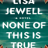 None of This Is True book by Lisa Jewell