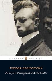 Notes From The Underground & The Double book by Fyodor Dostoyevsky