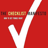 The Checklist Manifesto: How to Get Things Right book by Atul Gawande