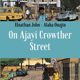 On Ajayi Crowther Street book by Elnathan John