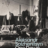 One Day in the Life of Ivan Denisovich by Aleksandr Solzhenitsyn