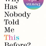 Why Has Nobody Told Me This Before? book by Julie Smith