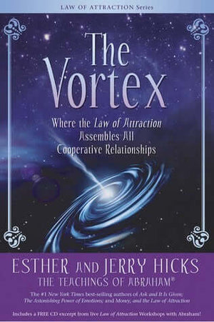 The Vortex - Esther Hicks