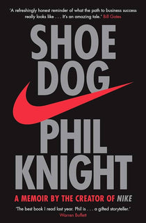 Shoe Dog: A Memoir by the Creator of Nike - Phil Knight book in Nairobi – Reader's Republik