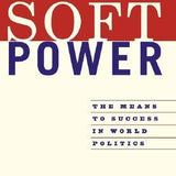 Soft Power by Joseph Nye