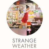 Strange Weather in Tokyo book by Hiromi Kawakami