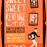 Sweet Sweet Revenge Ltd book by Jonas Jonasson